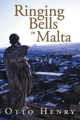 Ringing Bells in Malta -  Otto Henry