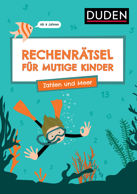 Rechenrätsel für mutige Kinder - Zahlen und Meer - Ab 6 Jahren - Janine Eck