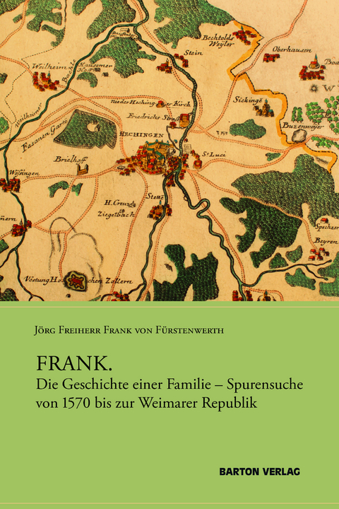 FRANK. - Jörg Freiherr Frank v. Fürstenwerth