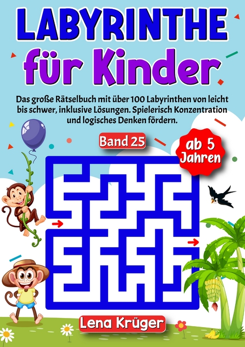 Labyrinthe für Kinder ab 5 Jahren - Band 25 - Lena Krüger