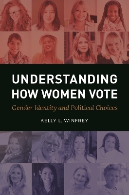 Understanding How Women Vote - Kelly L. Winfrey