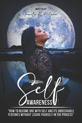 Self-Awareness - Tamela R-Holman