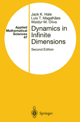 Dynamics in Infinite Dimensions - Hale, Jack K.; Magalhaes, Luis T.; Oliva, Waldyr