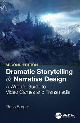 Dramatic Storytelling and Narrative Design - Ross Berger