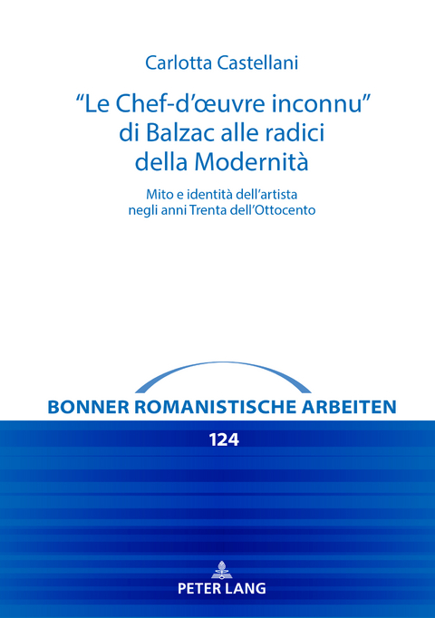 "Le Chef-d’œuvre inconnu” di Balzac alle radici della Modernità - Carlotta Castellani