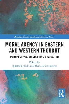 Moral Agency in Eastern and Western Thought - 