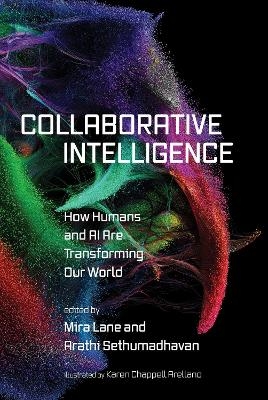 Collaborative Intelligence - Mira Lane, Arathi Sethumadhavan