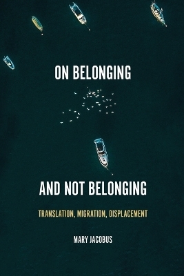 On Belonging and Not Belonging - Mary Jacobus