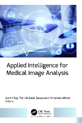 Applied Intelligence for Medical Image Analysis - 