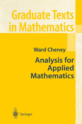 Analysis for Applied Mathematics - Ward Cheney