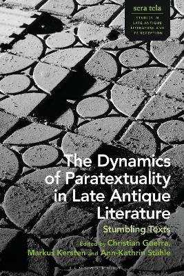 The Dynamics of Paratextuality in Late Antique Literature - 