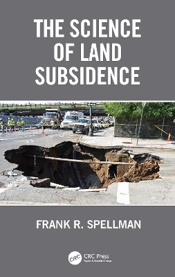 The Science of Land Subsidence - Frank R. Spellman