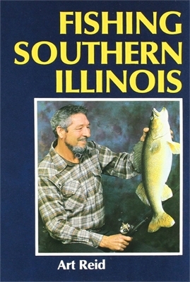 Fishing Southern Illinois - Art Reid