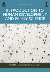 Introduction to Human Development and Family Science - Walsh, Bridget A.; Weiser, Dana A.