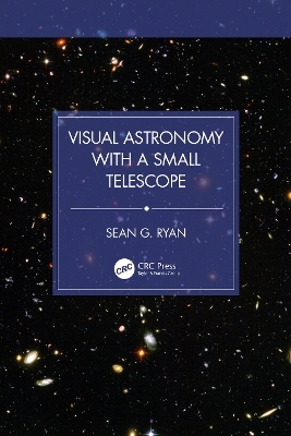 Visual Astronomy with a Small Telescope - Sean G. Ryan