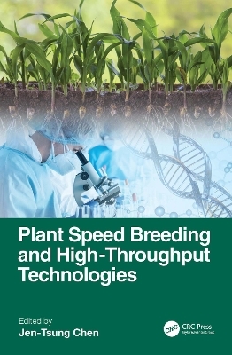 Plant Speed Breeding and High-throughput Technologies - 