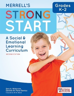 Merrell's Strong Start™ - Grades K-2 - Sara A. Whitcomb, Danielle M. Parisi Damico