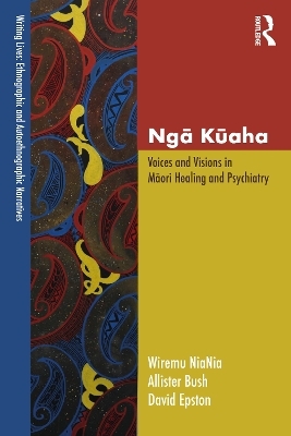 Ngā Kūaha - Wiremu NiaNia, Allister Bush, David Epston