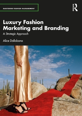 Luxury Fashion Marketing and Branding - Alice Dallabona