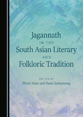 Jagannath in the South Asian Literary and Folkloric Tradition - 