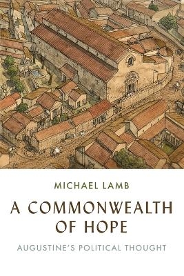 A Commonwealth of Hope - Michael Lamb