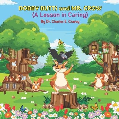 Bobby Butts and Mr. Crow - Charles Edward Cravey