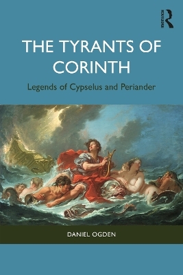 The Tyrants of Corinth - Daniel Ogden