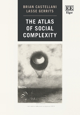 The Atlas of Social Complexity - Brian Castellani, Lasse Gerrits