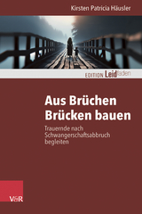 Aus Brüchen Brücken bauen - Kirsten Patricia Häusler