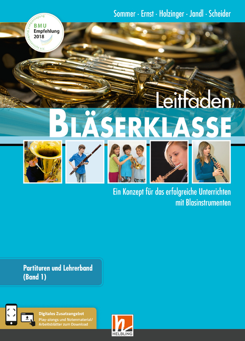 Leitfaden Bläserklasse. Lehrerband 1 und 2 - Bernhard Sommer, Klaus Ernst, Jens Holzinger, Manuel Jandl, Dominik Scheider