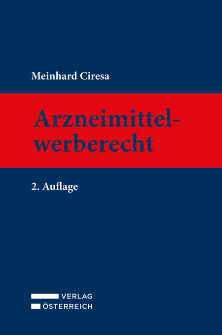 Arzneimittelwerberecht - Meinhard Ciresa