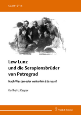 Lew Lunz und die Serapionsbrüder von Petrograd - Karlheinz Kasper