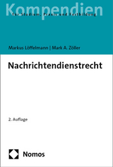 Nachrichtendienstrecht - Löffelmann, Markus; Zöller, Mark A.