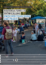 Soziokulturelle Entwicklung zwischen Forschung und Praxis - 