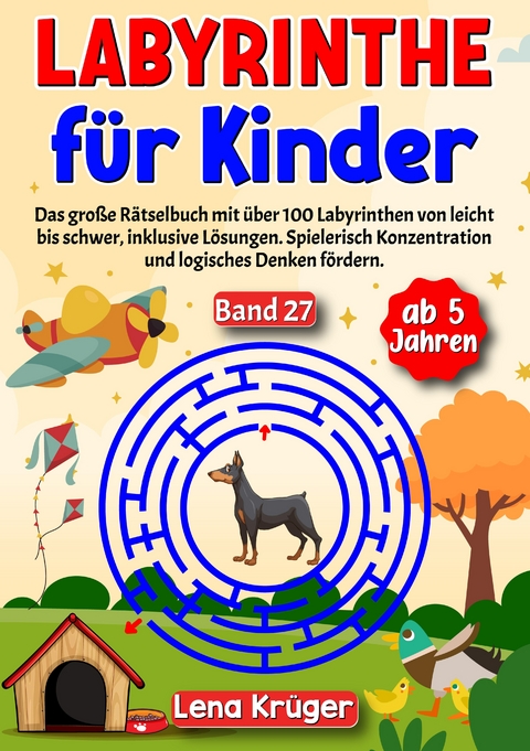 Labyrinthe für Kinder ab 5 Jahren - Band 27 - Lena Krüger