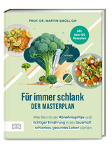 Für immer schlank – der Masterplan - Martin Smollich