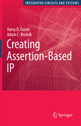 Creating Assertion-Based IP - Harry D. Foster, Adam C. Krolnik