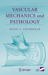 Vascular Mechanics and Pathology - Mano J. Thubrikar