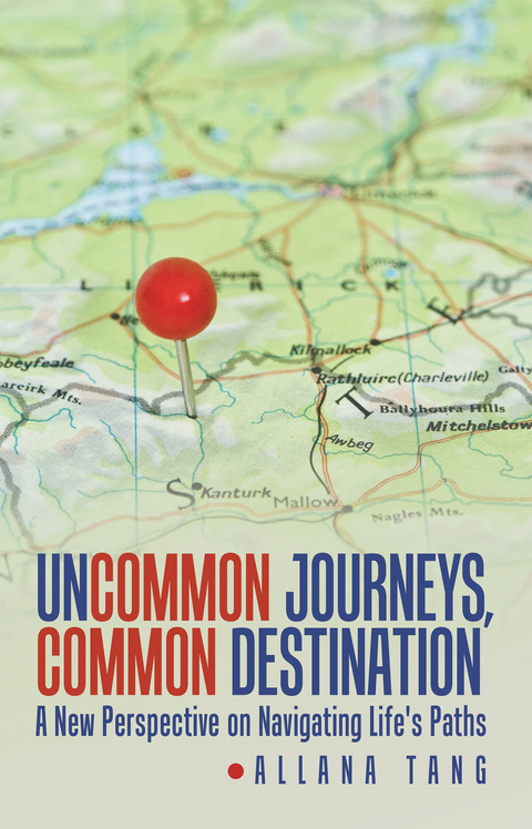 Uncommon Journeys, Common Destination - Allana Tang