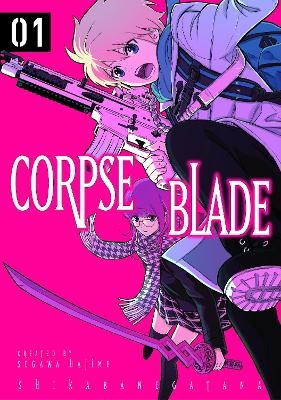 Corpse Blade Vol. 1 - Hajime Segawa