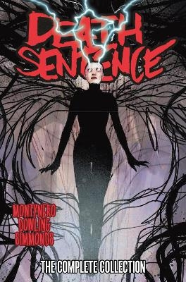 Death Sentence: The Complete Collection - Monty Nero, Martin Simmonds, Mike Dowling