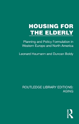 Housing for the Elderly - Leonard Heumann, Duncan Boldy