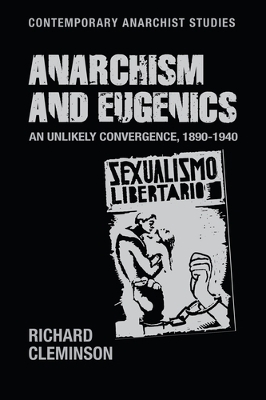 Anarchism and Eugenics - Richard Cleminson