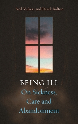 Being Ill - Neil Vickers, Derek Bolton