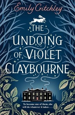 The Undoing of Violet Claybourne - Emily Critchley