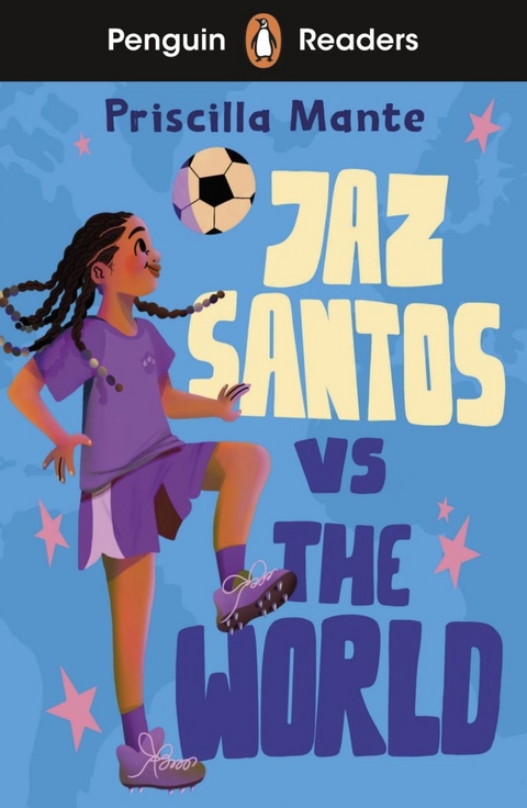 Jaz Santoz vs the World - Priscilla Mante, Maeve Clare