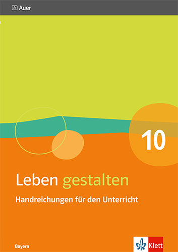 Leben gestalten 10. Ausgabe Bayern