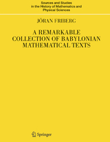 A Remarkable Collection of Babylonian Mathematical Texts - Jöran Friberg