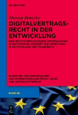 Digitalvertragsrecht in der Entwicklung - Theresa Benecke