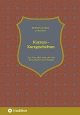 Kurzum - Kurzgeschichten - Bernd Kleber